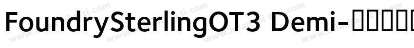 FoundrySterlingOT3 Demi字体转换